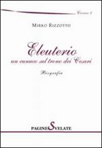 Eleuterio. Un eunuco sul trono dei Cesari