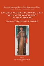 La tavola di Andrea da Murano (1486) nel Santuario Antoniano di Camposampiero. Storia, committenza, restauro