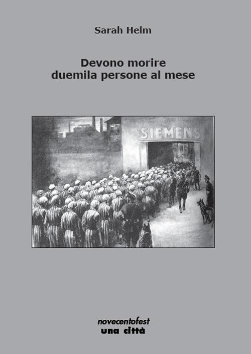 Devono morire duemila persone al mese - Sarah Helm - copertina