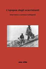 L' epopea degli scariolanti. Intervista a Lorenzo Cottignoli