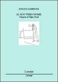 Al suo vero nome - Jonata Sabbioni - copertina