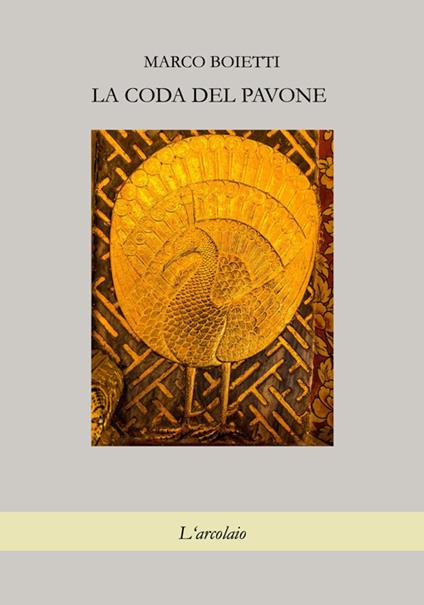 La coda del pavone - Marco Boietti - copertina