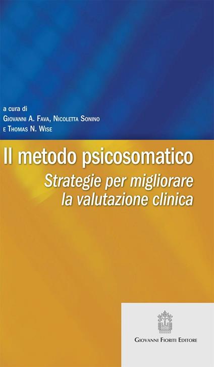 Il metodo psicosomatico. Strategie per migliorare la valutazione clinica - copertina