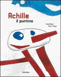 Achille il puntino - Guia Risari - copertina