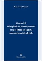 L' instabilità del capitalismo contemporaneo e i suoi effetti sul sistema economico-sociale e globale