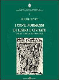 Normanni. I conti normanni di Lesina e Civitate - Giuseppe Di Perna - copertina