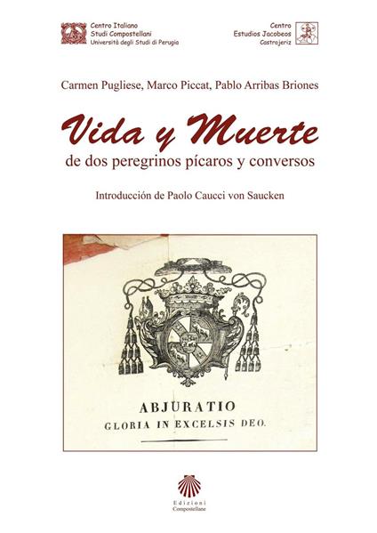 Vida y muerte de dos peregrinos pícaros y conversos - Carmen Pugliese,Marco Piccat,Pablo Arribas Briones - copertina