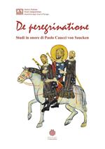 De peregrinatione. Studi in onore di Paolo Caucci von Saucken