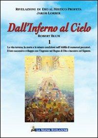 Dall'inferno al cielo. Robert Blum. Vol. 1 - Jakob Lorber - copertina