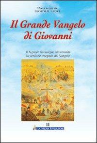 Il grande Vangelo di Giovanni. Il Signore riconsegna all'umanità la versione integrale del Vangelo. Vol. 11 - Jakob Lorber - copertina