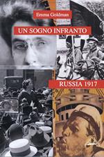 Un sogno infranto. Russia 1917