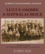 Luci e ombre a Sopralacroce. Storia e testi tra Settecento e primo Novecento