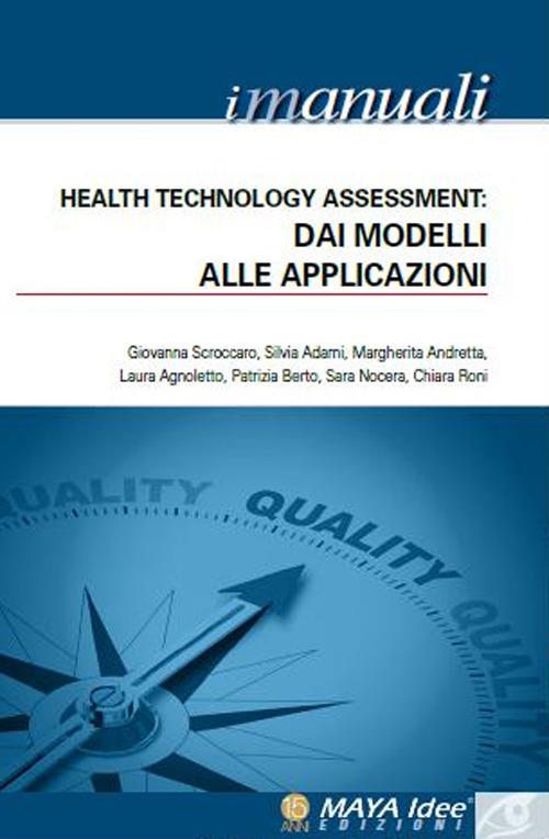 Health Technology Assessment. Dai modelli alle applicazioni. Vol. 4 - copertina