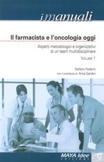 Il farmacista e l'oncologia oggi. Aspetti metodologici e organizzativi di un team multidisciplinare