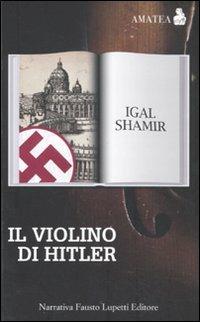 Il violino di Hitler - Igal Shamir - copertina