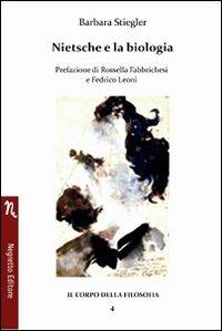 Nietzsche e la biologia - Barbara Stiegler - copertina