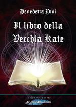 Il libro della vecchia Kate