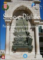 Sfide e disfide. Quarto premio letterario internazionale «Città di Barletta»