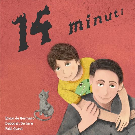14 minuti - Enzo De Gennaro,Deborah De Iure,Paki Curci - copertina