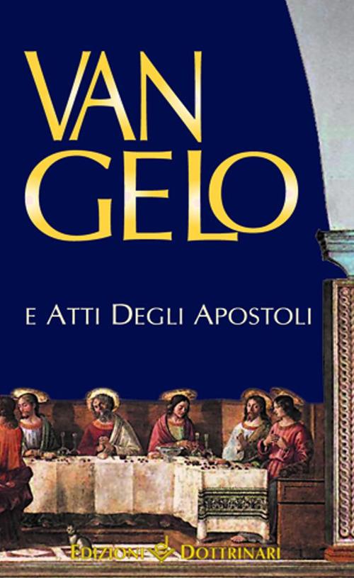 Vangelo e Atti degli Apostoli - Conferenza episcopale italiana - Libro -  Dottrinari 