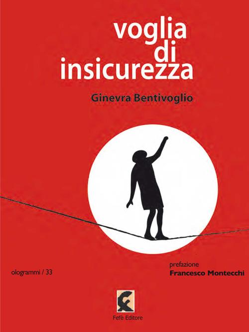 Voglia di insicurezza - Ginevra Bentivoglio - copertina