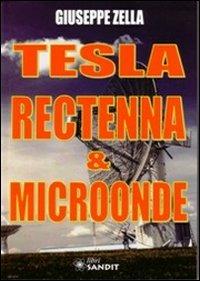 Tesla rectenna & microonde - Giuseppe Zella - copertina