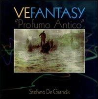 Vefantasy. «Profumo antico». Ediz. multilingue - Stefano De Grandis - copertina