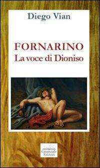 Fornarino. La voce di Dioniso - Diego Vian - copertina