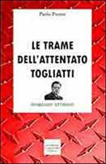 Le trame dell'attentato Togliatti