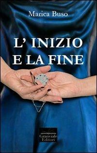 L'inizio e la fine - Marica Buso - copertina