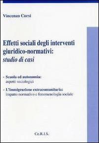 Effetti sociali degli interventi giuridico normativi - Vincenzo Corsi - copertina