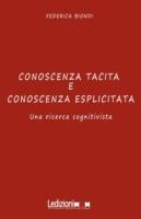 Conoscenza tacita e conoscenza esplicita. Una ricerca cognitivista - Federica Biondi - copertina