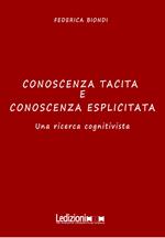 Conoscenza tacita e conoscenza esplicita. Una ricerca cognitivista