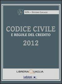 Codice civile e regole del credito 2012 - copertina