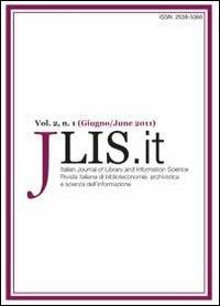 JLIS.it. Italian journal of library and information science-Rivista italiana di biblioteconomia, archivistiva e scienza dell'informazione (2011). Ediz. bilingue. Vol. 1\2 - copertina
