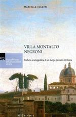 Villa Montalto Negroni. Fortuna iconografica di un luogo perduto di Roma