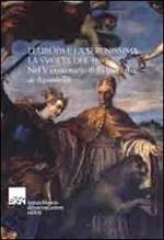 L' Europa e la Serenissima: la svolta del 1509. Nel V centenario della battaglia di Agnadello