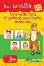 Non vedo l'ora di andare alla scuola materna