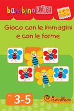 Gioco con le immagini e con le forme