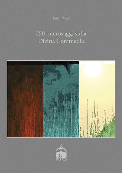 250 microsaggi sulla «Divina Commedia» - Enzo Noris - ebook