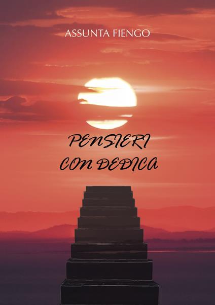 Pensieri con dedica - Assunta Fiengo - copertina