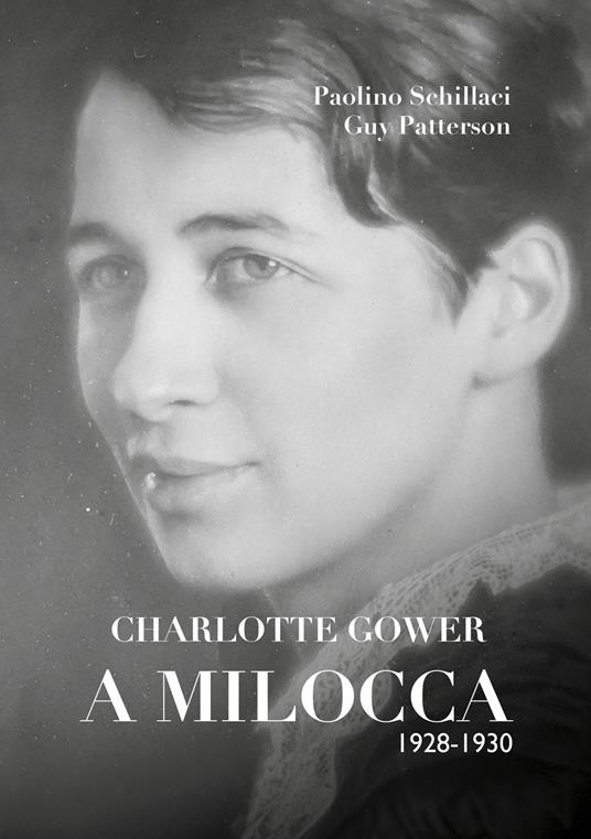 Charlotte Gower a Milocca 1928 - 1930 - Paolino Schillaci,Guy Patterson - copertina