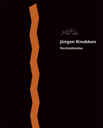 Verticalissimo. Jürgen Knubben. Ediz. illustrata - Adrienne Braun - copertina