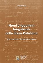 Nomi e toponimi longobardi nella piana Rotaliana. Una proposta interpretativa nuova