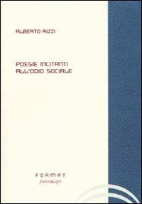 Poesie incitanti all'odio sociale - Alberto Rizzi - copertina