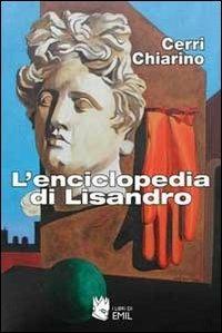 L' enciclopedia di Lisandro - Stefano Cerri,Carlo Chiarino - copertina