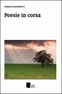 Poesie in corsa - Roberta Facchinetti - copertina