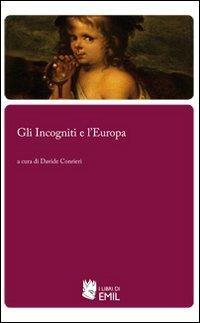 Gli Incogniti e l'Europa - copertina