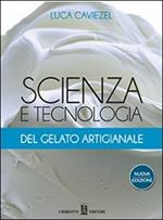 Scienza e tecnologia del gelato artigianale