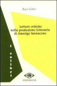 Letture critiche nella produzione letteraria di Amerigo Iannacone - Aldo Cervo - copertina